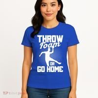 Throw Foam Or Go Home Gaga Ball Dodgeball Game Cute Gift Women's T-Shirt thumb 4