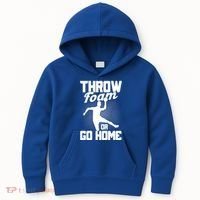 Throw Foam Or Go Home Gaga Ball Dodgeball Game Cute Gift Kids Hoodie thumb 0
