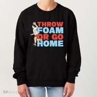 Throw Foam Or Go Home Gaga Ball Dodgeball Game Gift Women's Sweatshirt thumb 0