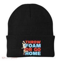 Throw Foam Or Go Home Gaga Ball Dodgeball Game Gift Beanie thumb 0