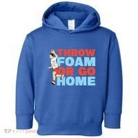 Throw Foam Or Go Home Gaga Ball Dodgeball Game Gift Toddler Hoodie thumb 0