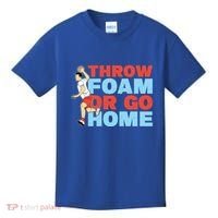 Throw Foam Or Go Home Gaga Ball Dodgeball Game Gift Kids T-Shirt thumb 0