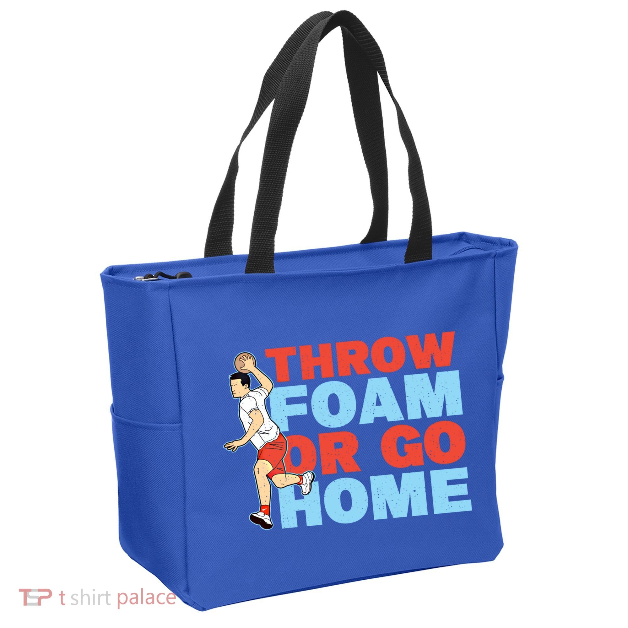 Throw Foam Or Go Home Gaga Ball Dodgeball Game Gift Tote Bag