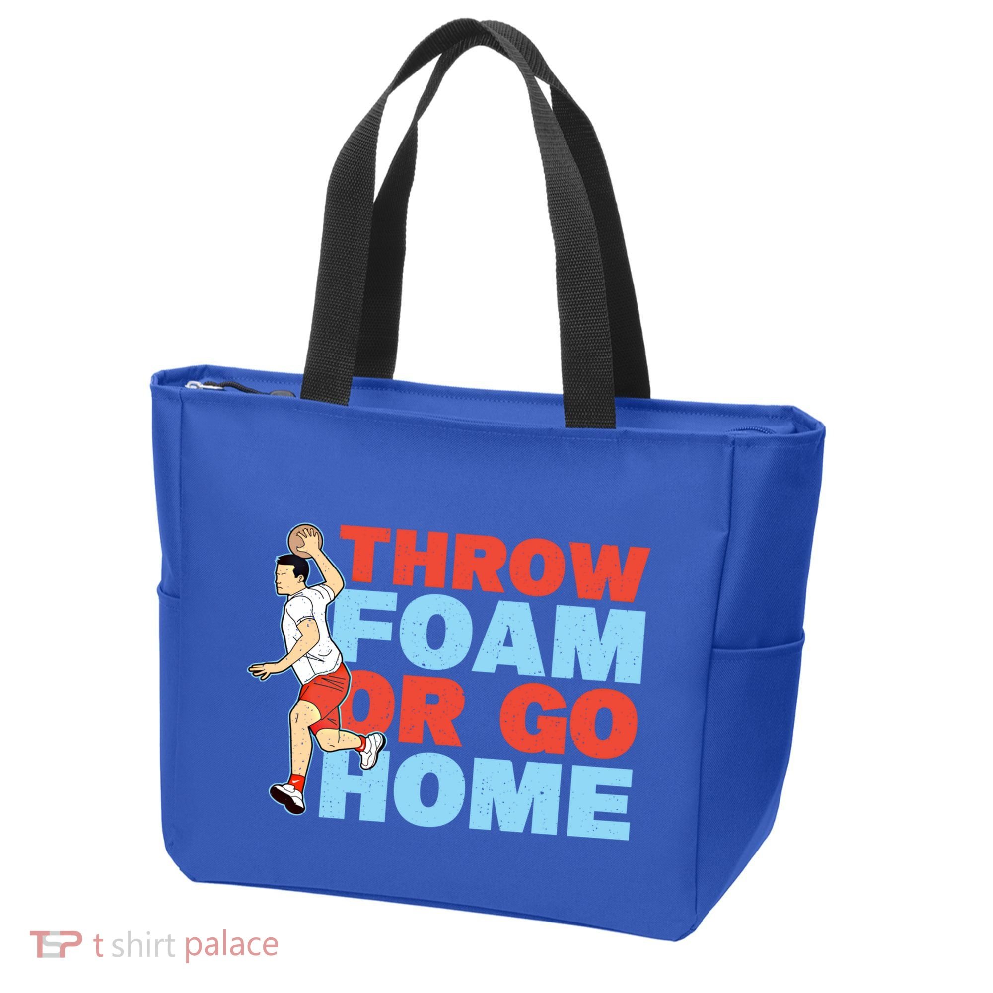 Throw Foam Or Go Home Gaga Ball Dodgeball Game Gift Tote Bag