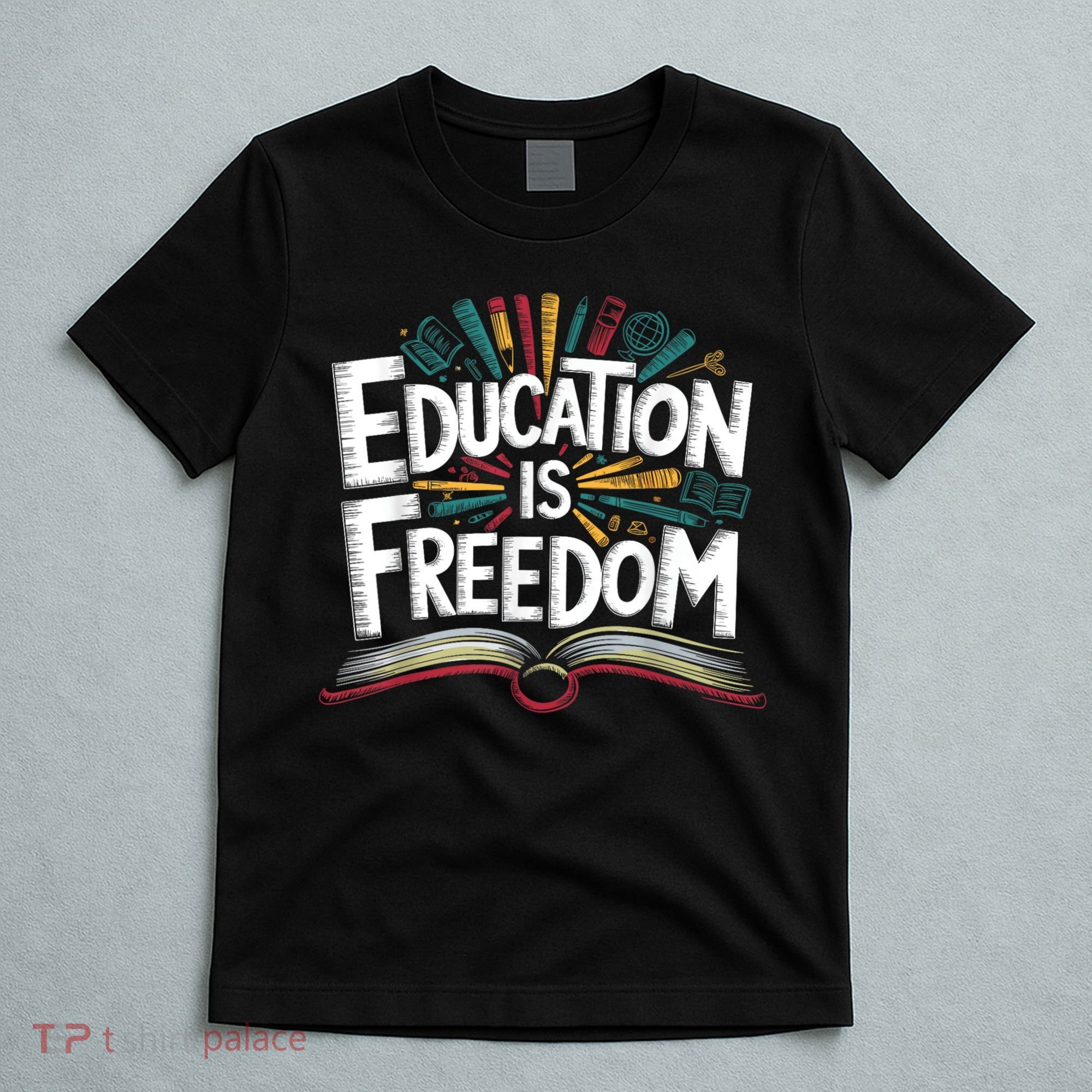 The Freedom Of Knowledge Black History Teacher T-Shirt