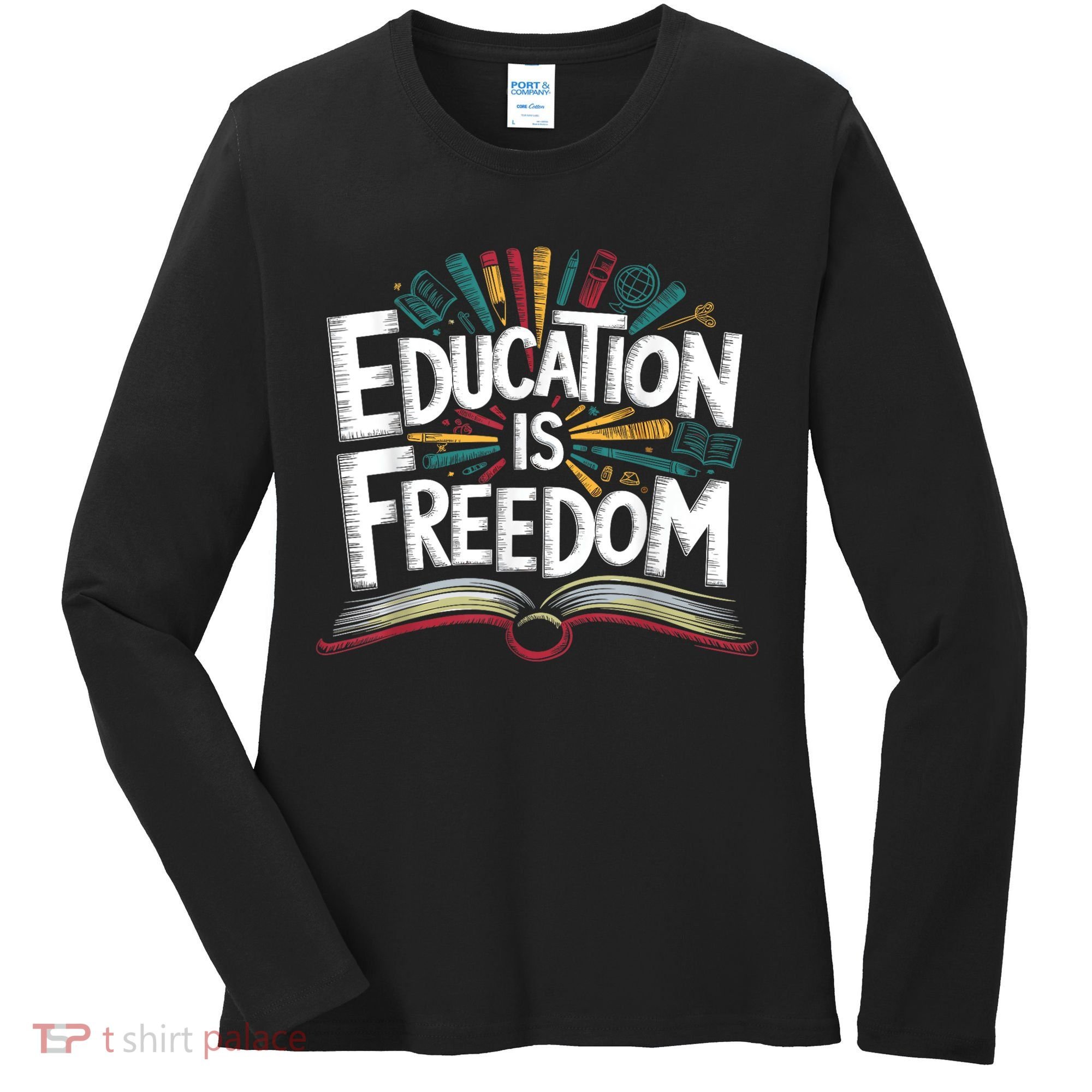 The Freedom Of Knowledge Black History Teacher Women's Long Sleeve Shirt