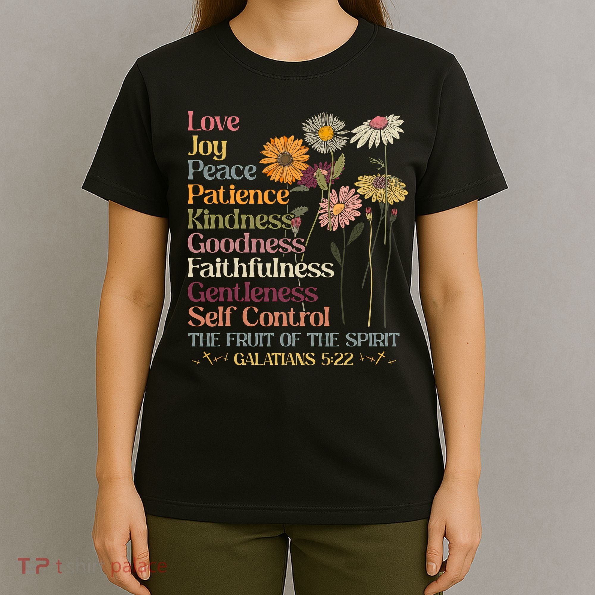 The Fruit Of The Spirit Galatians Christian Cross Jesus 5 22 T-Shirt
