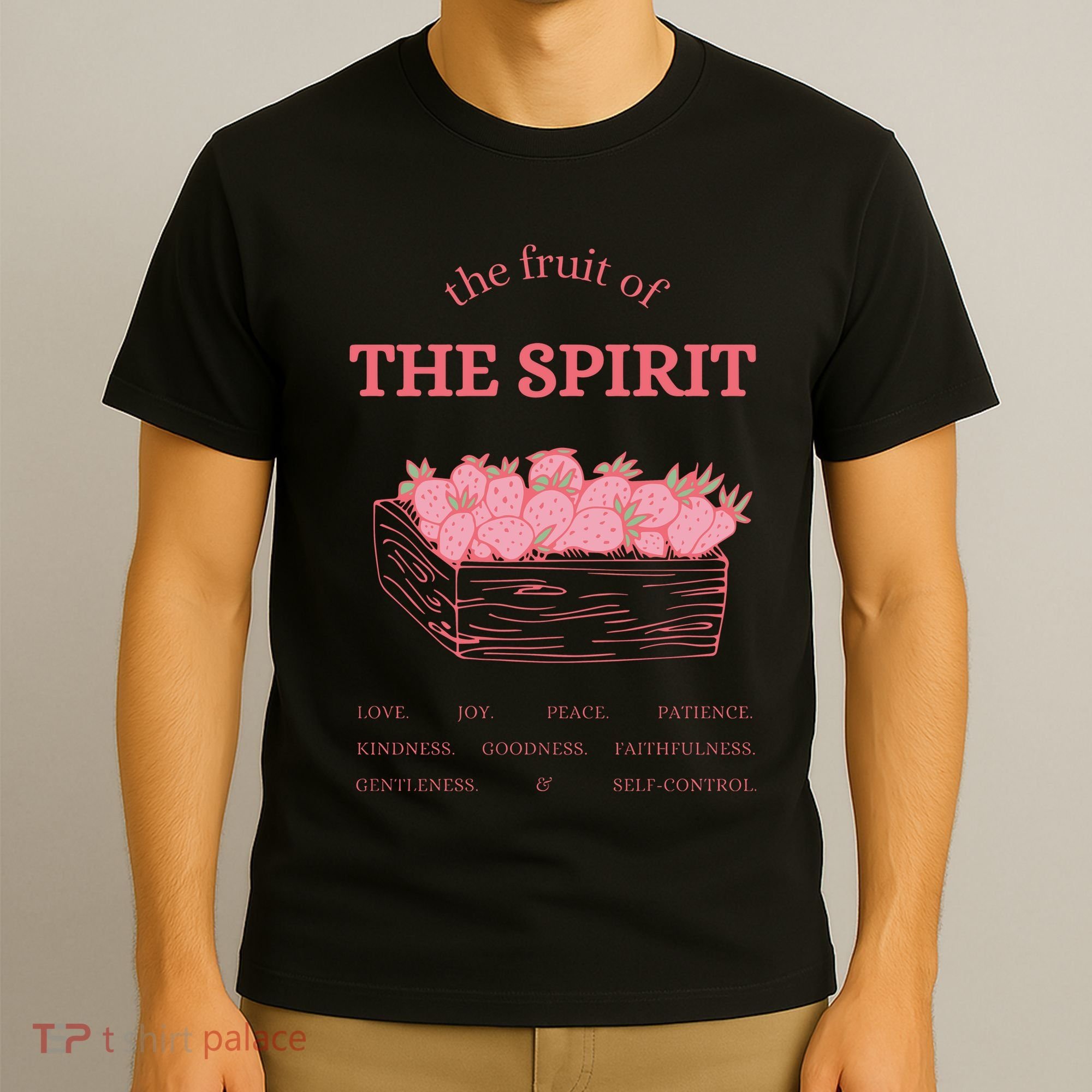 The Fruit Of The Spirit T-Shirt