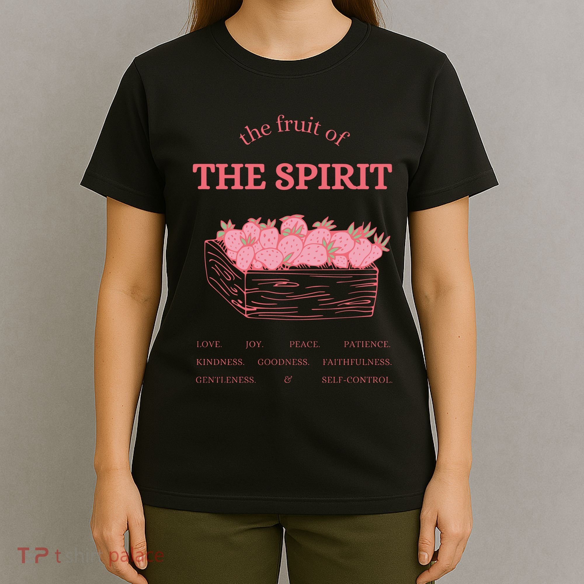 The Fruit Of The Spirit T-Shirt