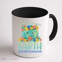 The Future Of Plant Earth Is In My Classroom Coffee Mug thumb 1