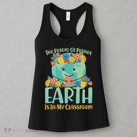 The Future Of Plant Earth Is In My Classroom Women's Tank Top thumb 3