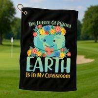 The Future Of Plant Earth Is In My Classroom Golf Towel thumb 1