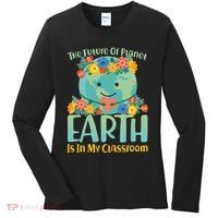 The Future Of Plant Earth Is In My Classroom Women's Long Sleeve Shirt thumb 0
