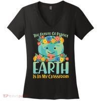 The Future Of Plant Earth Is In My Classroom Women's V-Neck T-Shirt thumb 0