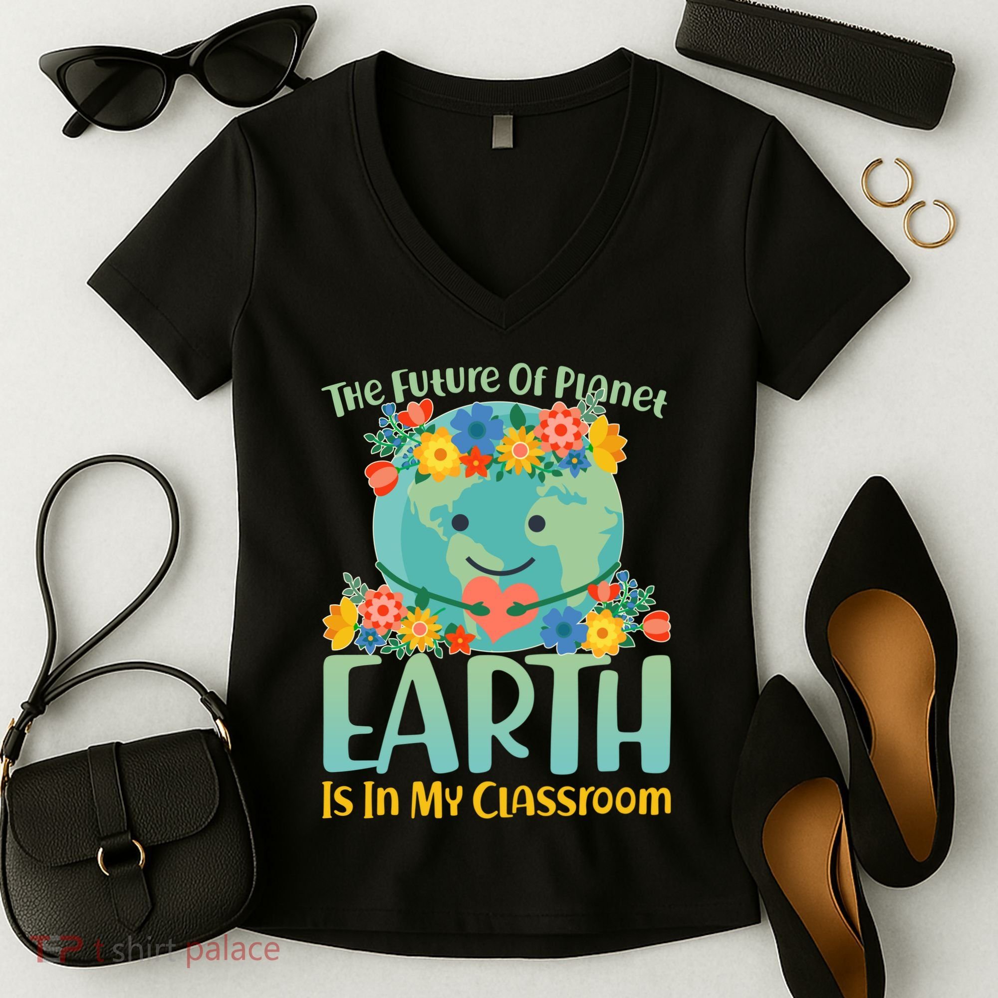 The Future Of Plant Earth Is In My Classroom Women's V-Neck T-Shirt
