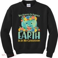 The Future Of Plant Earth Is In My Classroom Kids Sweatshirt thumb 0
