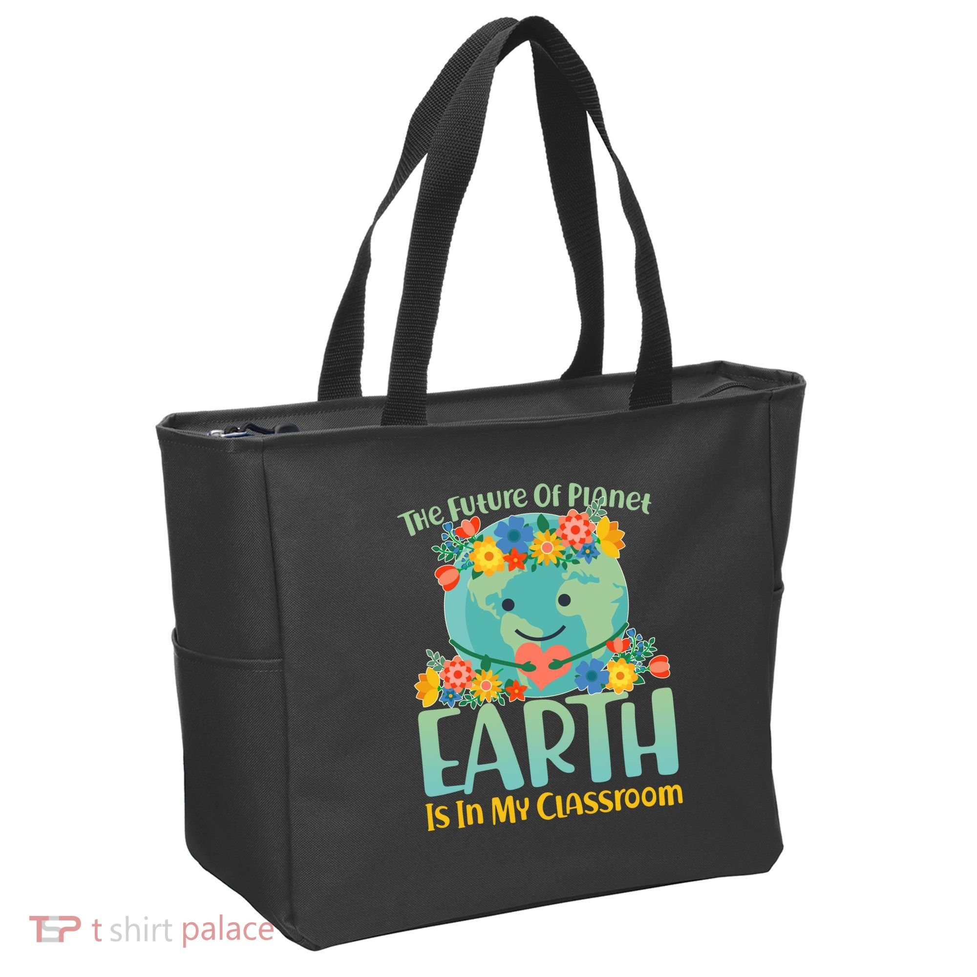 The Future Of Plant Earth Is In My Classroom Tote Bag