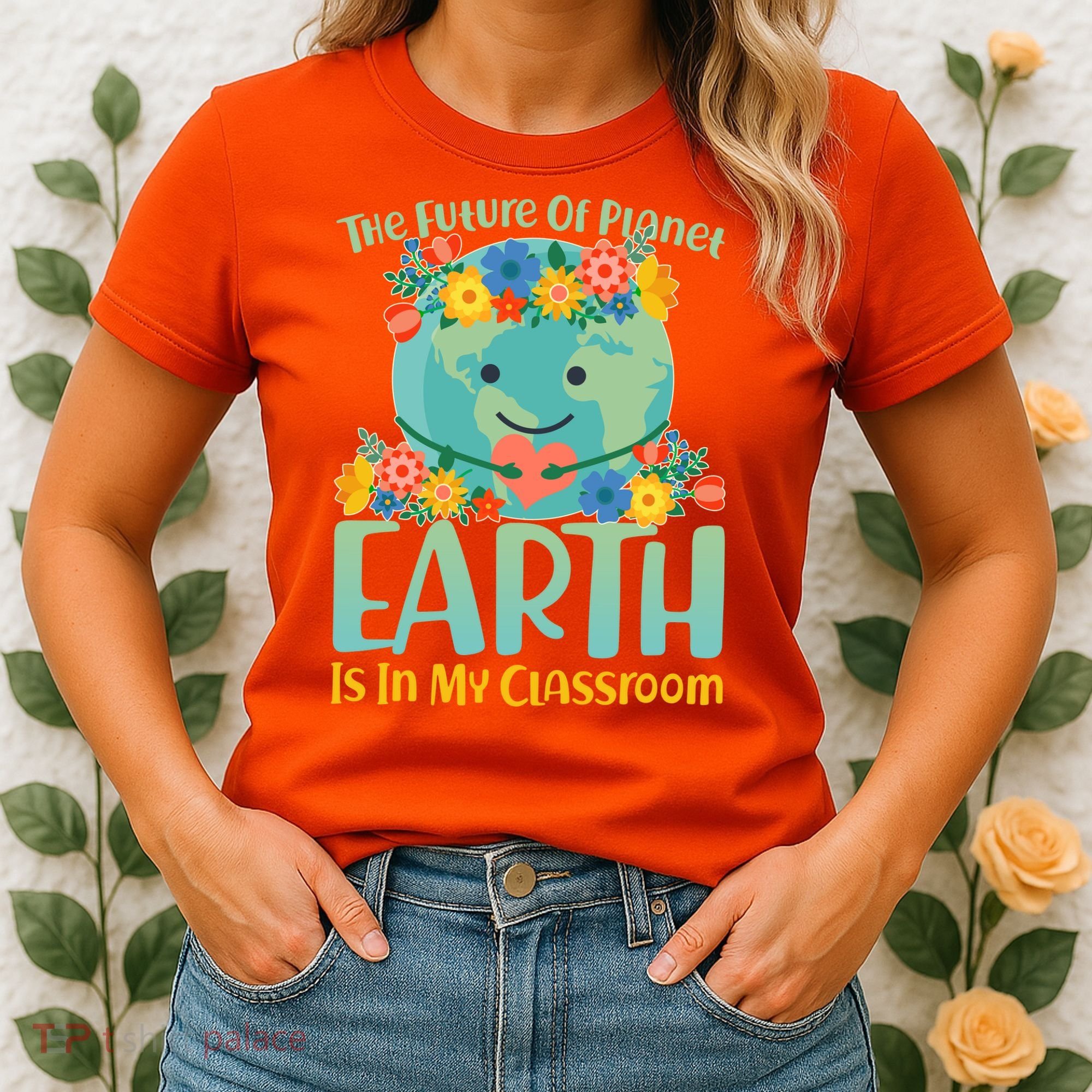The Future Of Plant Earth Is In My Classroom Women's T-Shirt