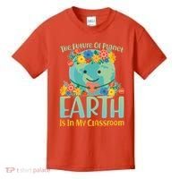 The Future Of Plant Earth Is In My Classroom Kids T-Shirt thumb 0