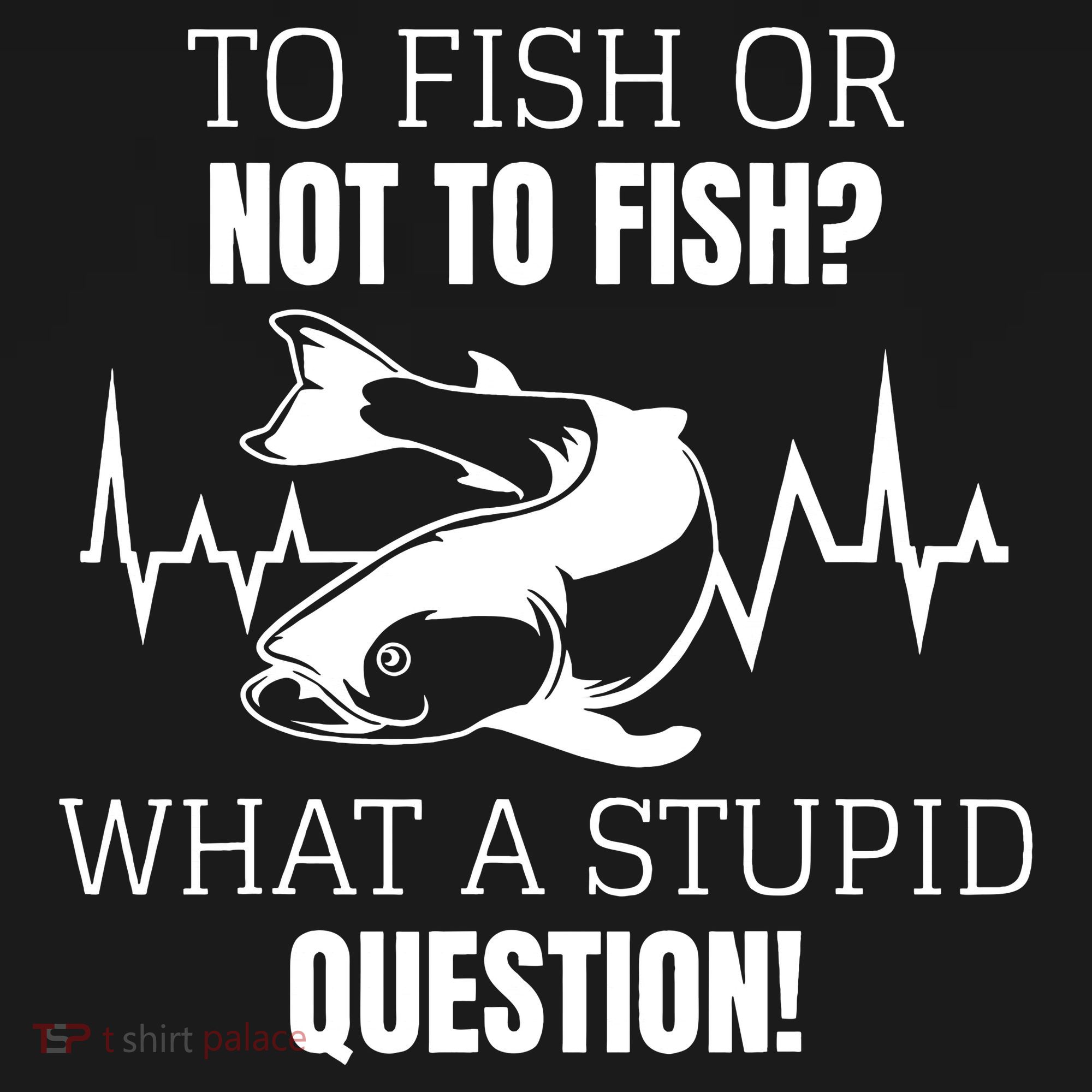 To Fish Or Not To Fish What A Stupid Question Mousepad