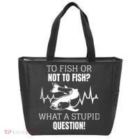 To Fish Or Not To Fish What A Stupid Question Tote Bag thumb 0
