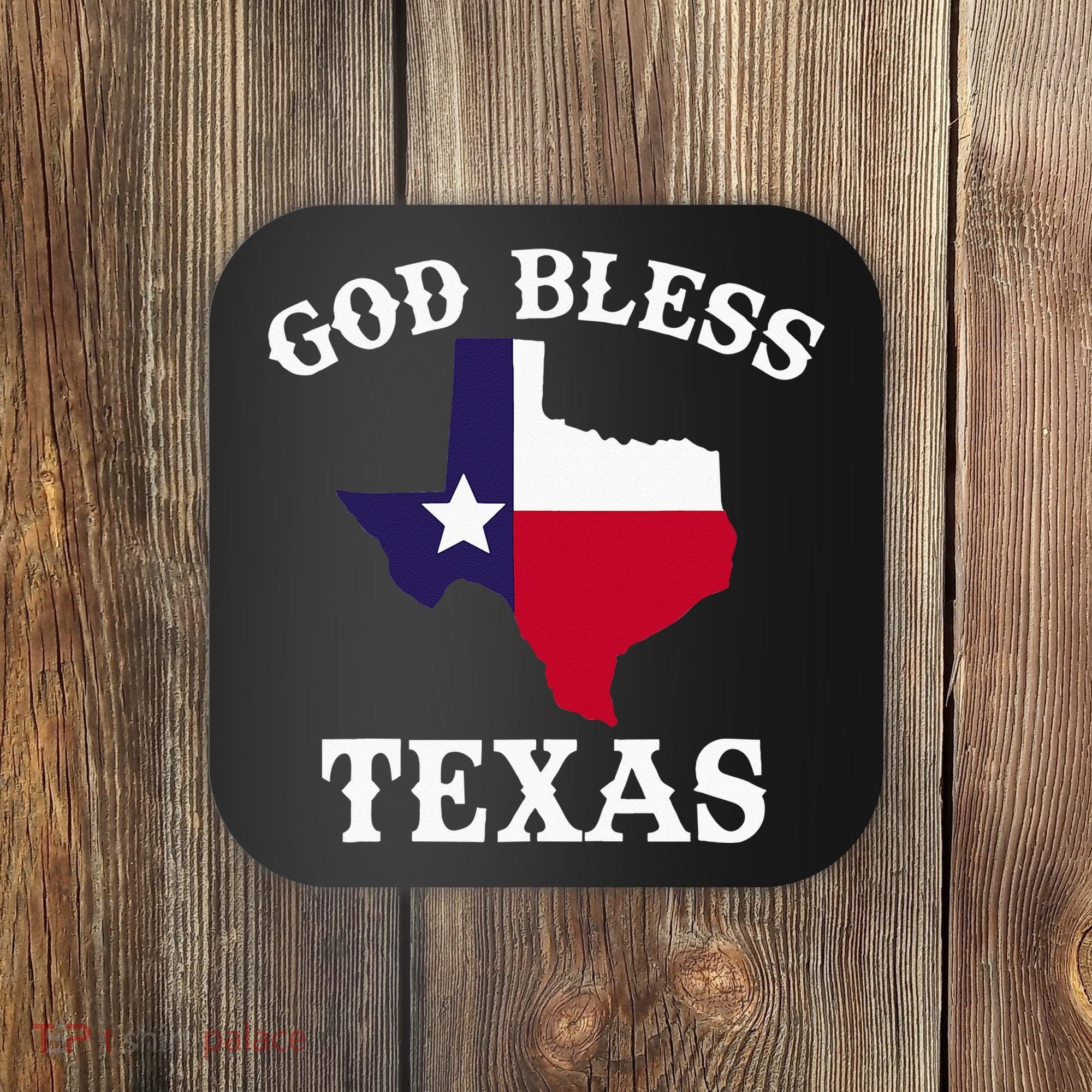 Texas Flag Patriotic Texan Pride God Bless Texas Coaster