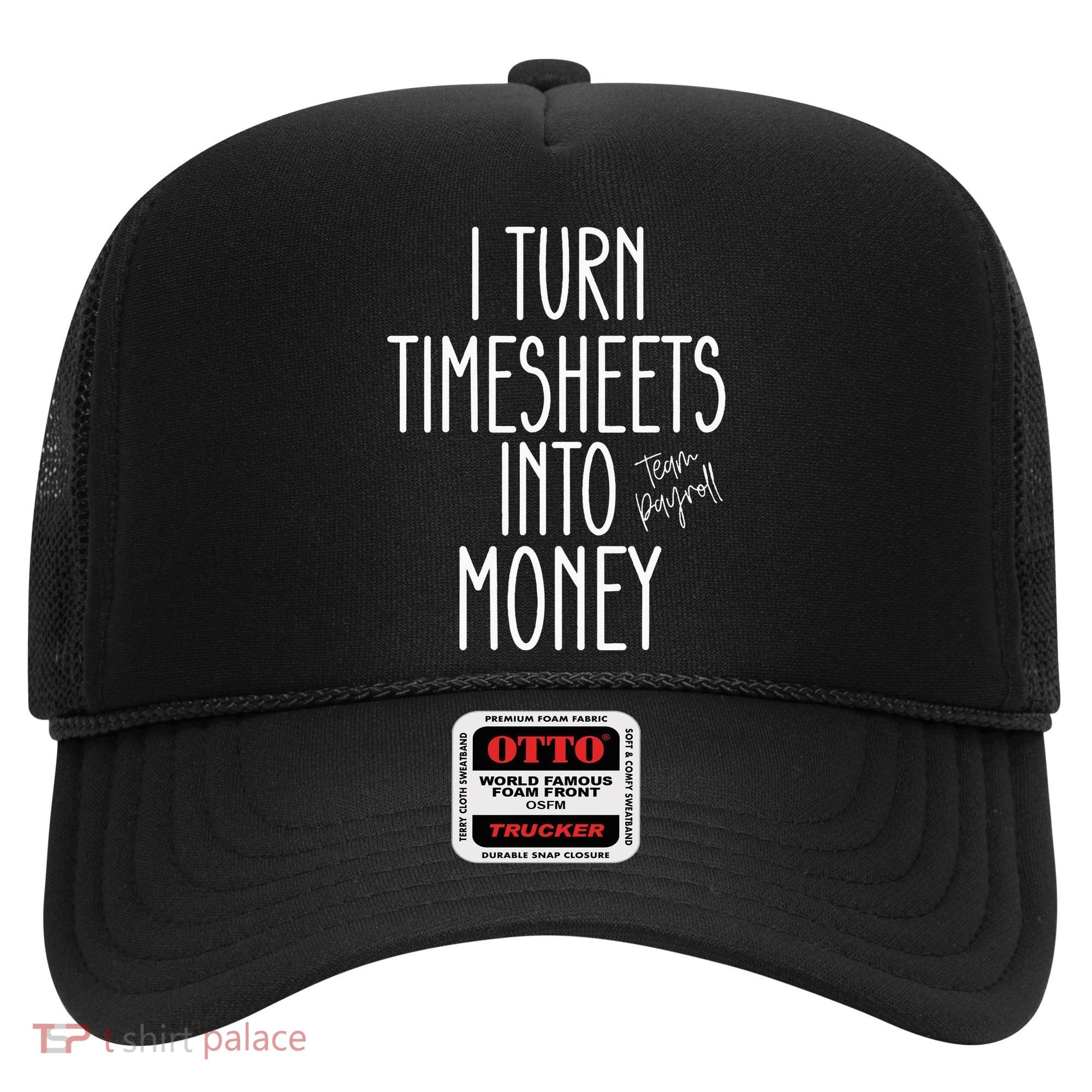 Timesheets Funny Payroll Specialist Team Payroll For Women Hat