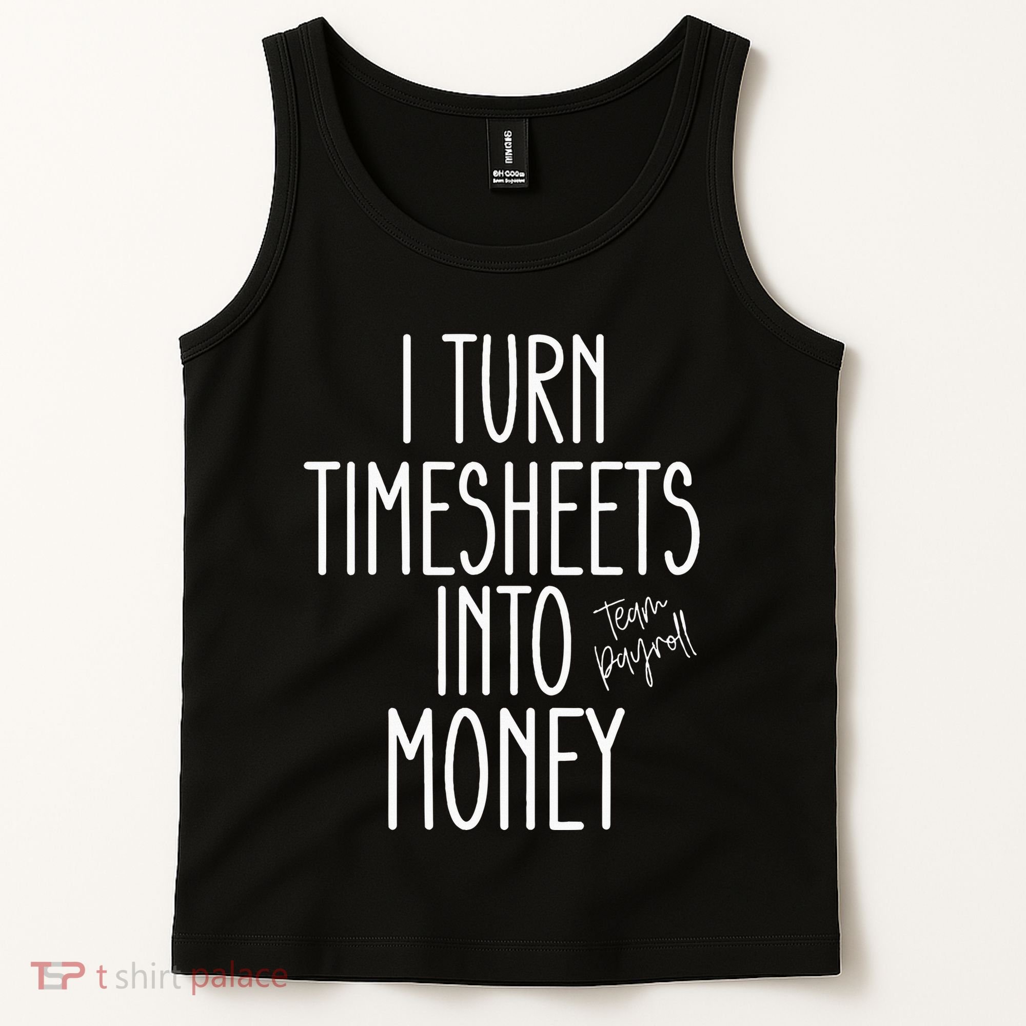 Timesheets Funny Payroll Specialist Team Payroll For Women Tank Top