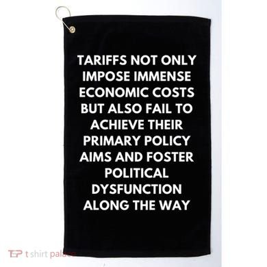 Tariffs Foster Political Dysfunction - Donald J Trump Golf Towel
