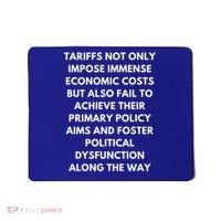 Tariffs Foster Political Dysfunction - Donald J Trump Mousepad thumb 0
