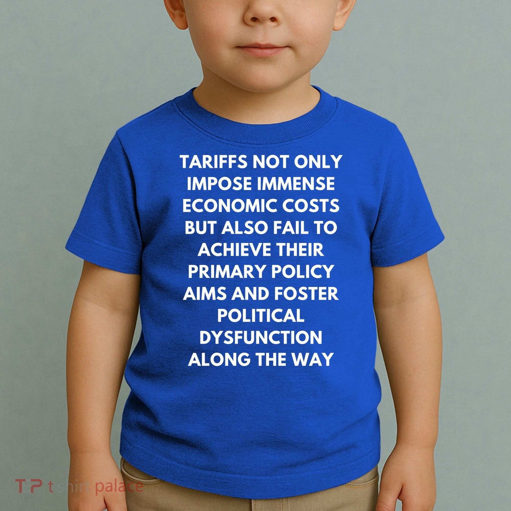 Tariffs Foster Political Dysfunction - Donald J Trump Toddler T-Shirt