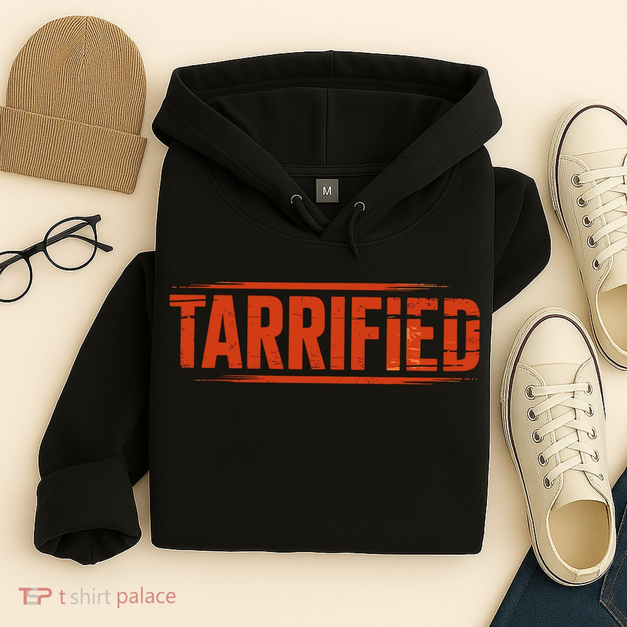 Tarrified Funny Political Hoodie