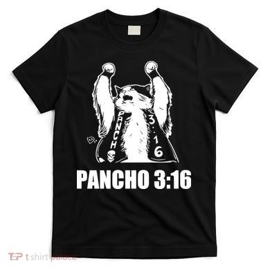 Todd Ferguson Pancho 3 16 T-Shirt