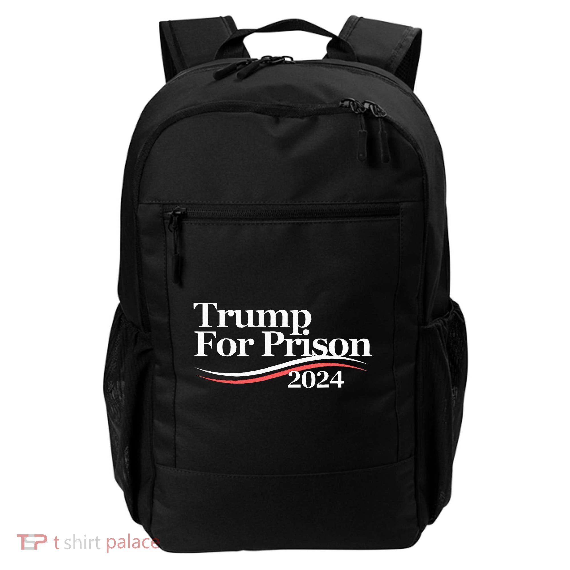 Trump For Prison 2024 Backpack