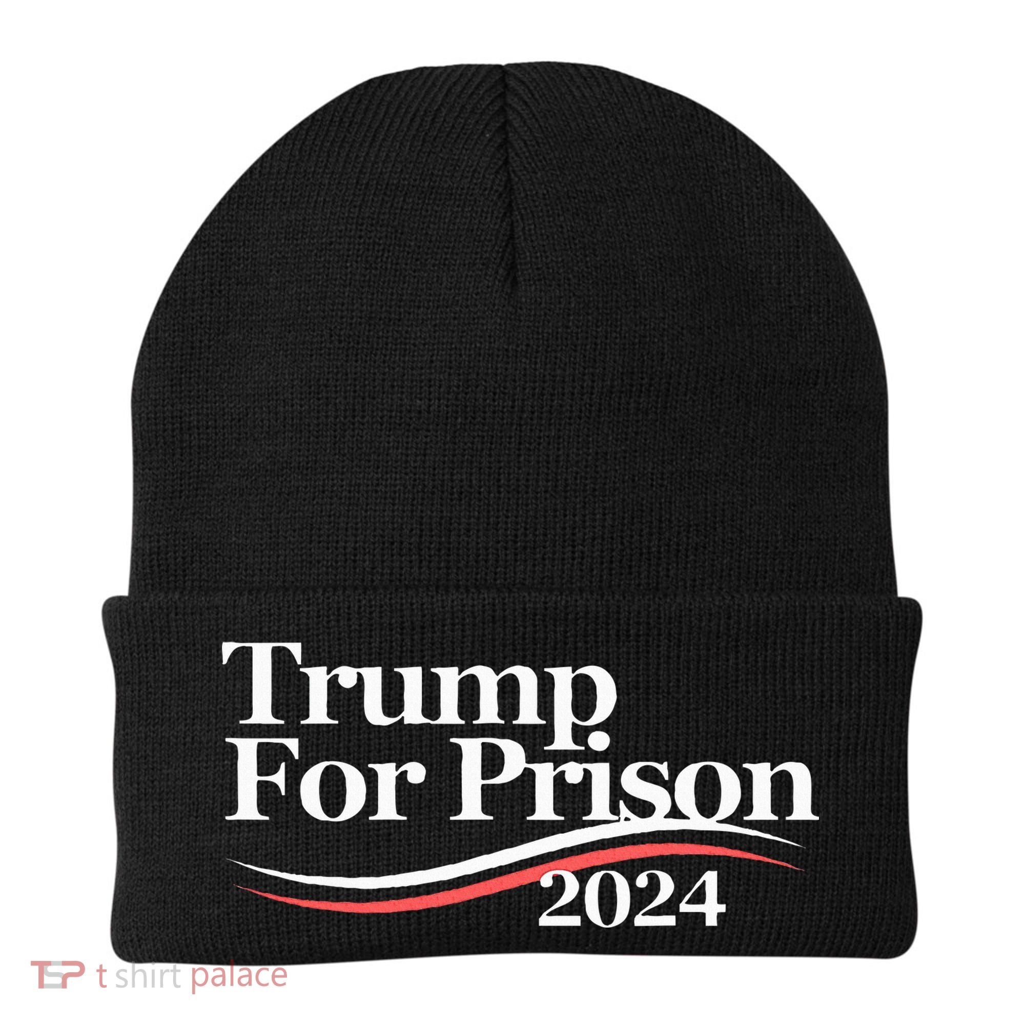 Trump For Prison 2024 Beanie