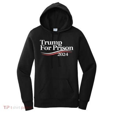 Trump For Prison 2024 Women's Hoodie
