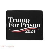 Trump For Prison 2024 Mousepad thumb 0