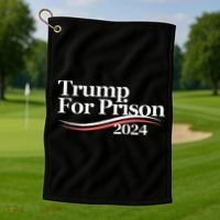 Trump For Prison 2024 Golf Towel thumb 1
