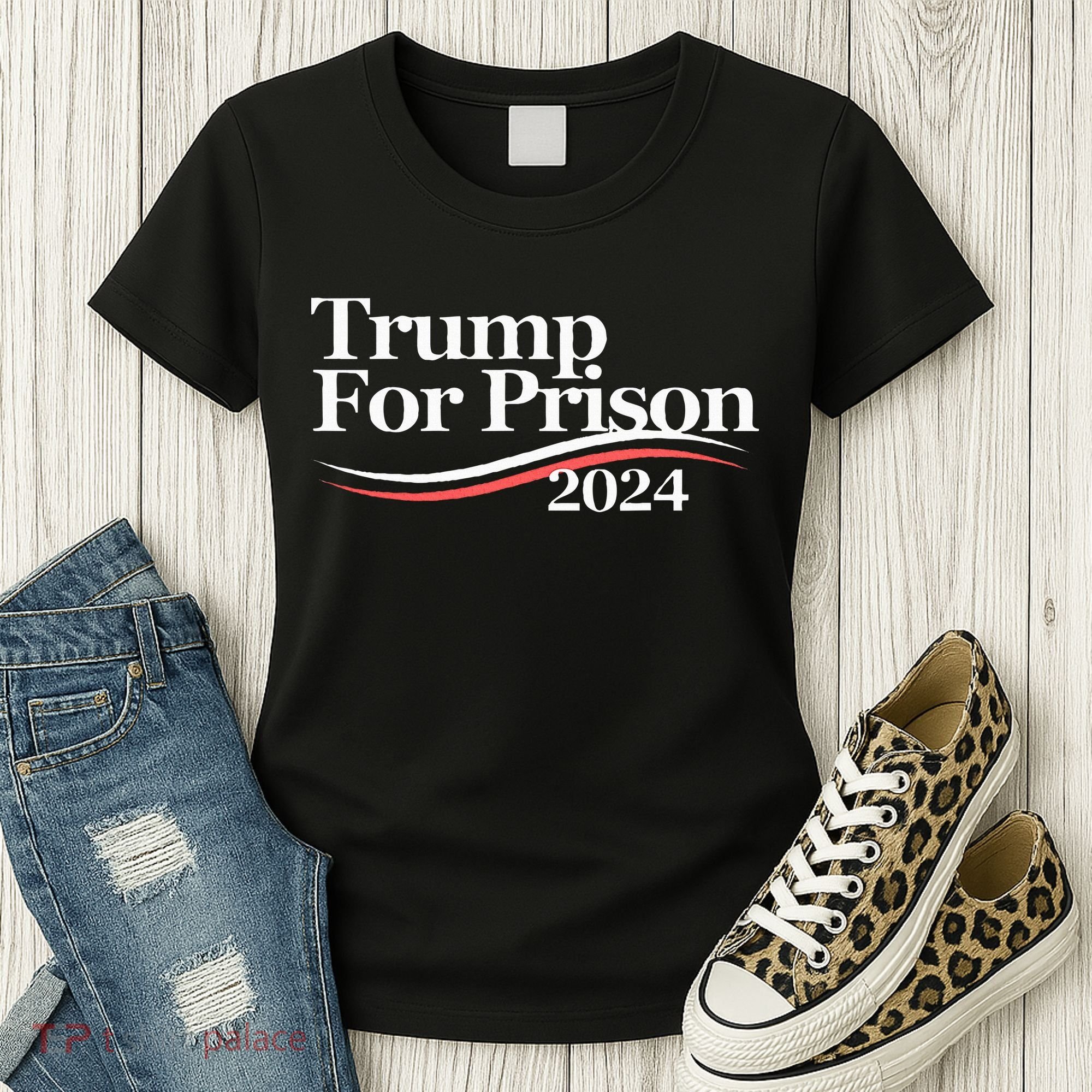 Trump For Prison 2024 Women's T-Shirt