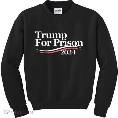 Trump For Prison 2024 Kids Sweatshirt