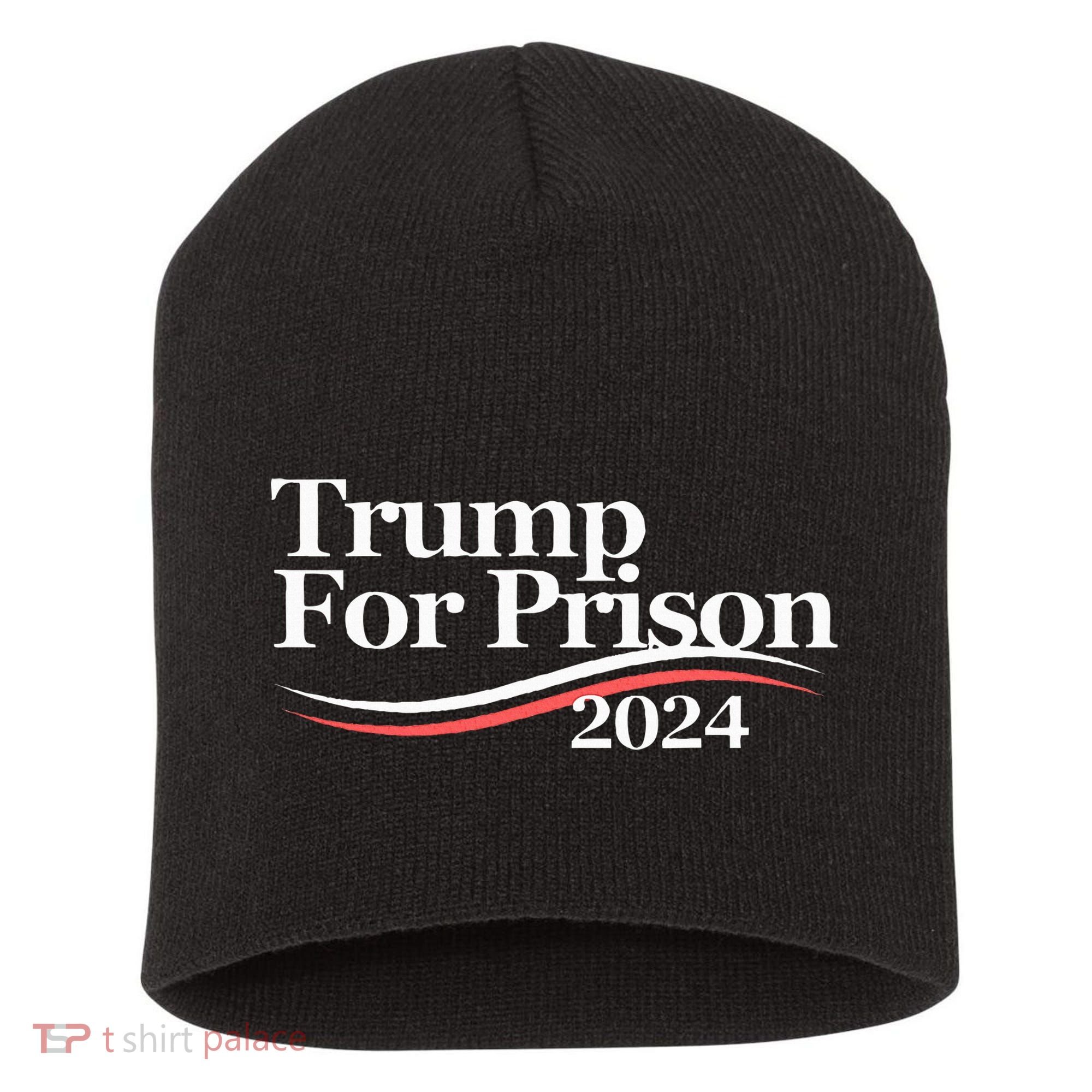 Trump For Prison 2024 Short Acrylic Beanie