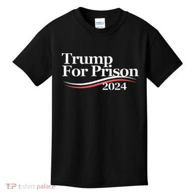 Trump For Prison 2024 Kids T-Shirt