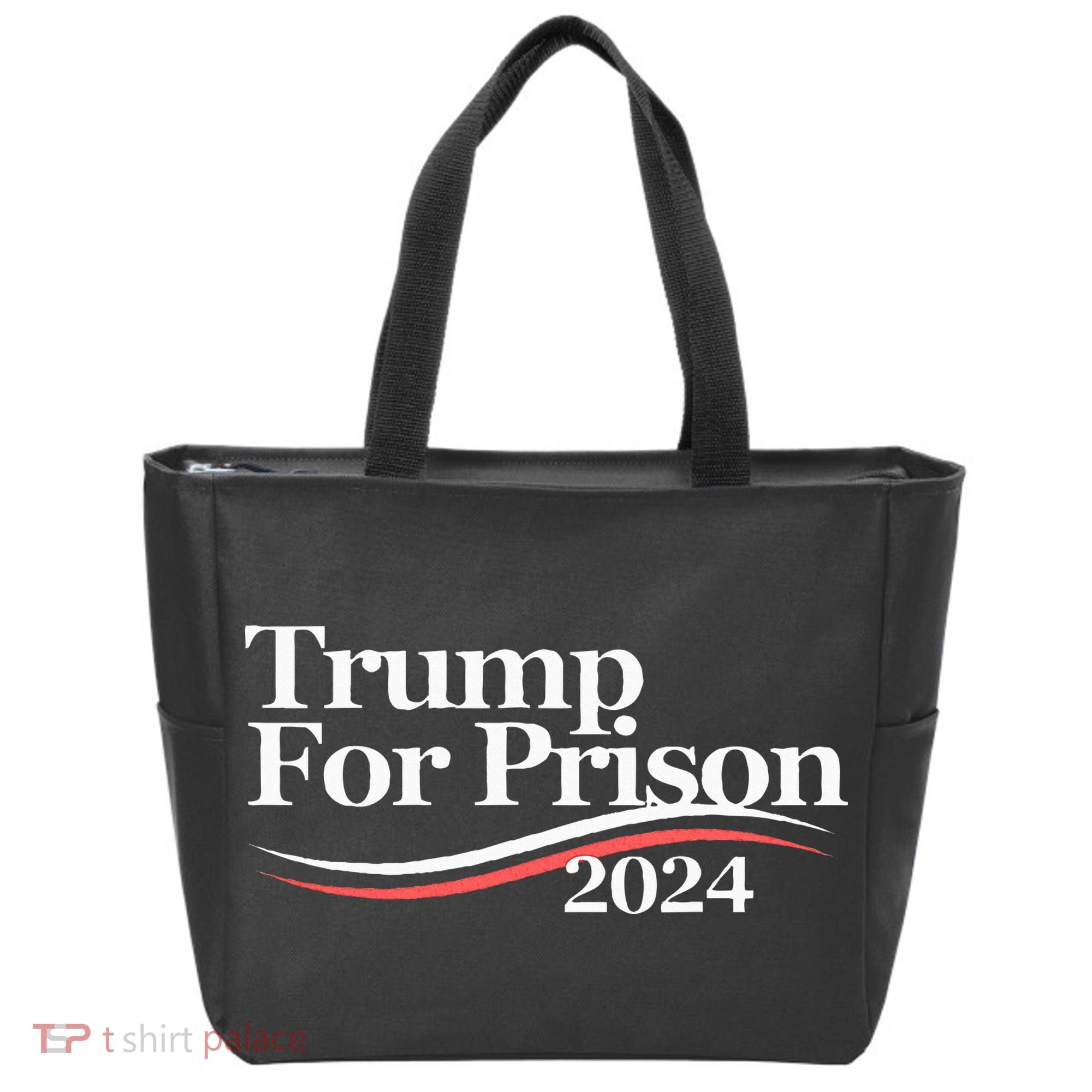 Trump For Prison 2024 Tote Bag