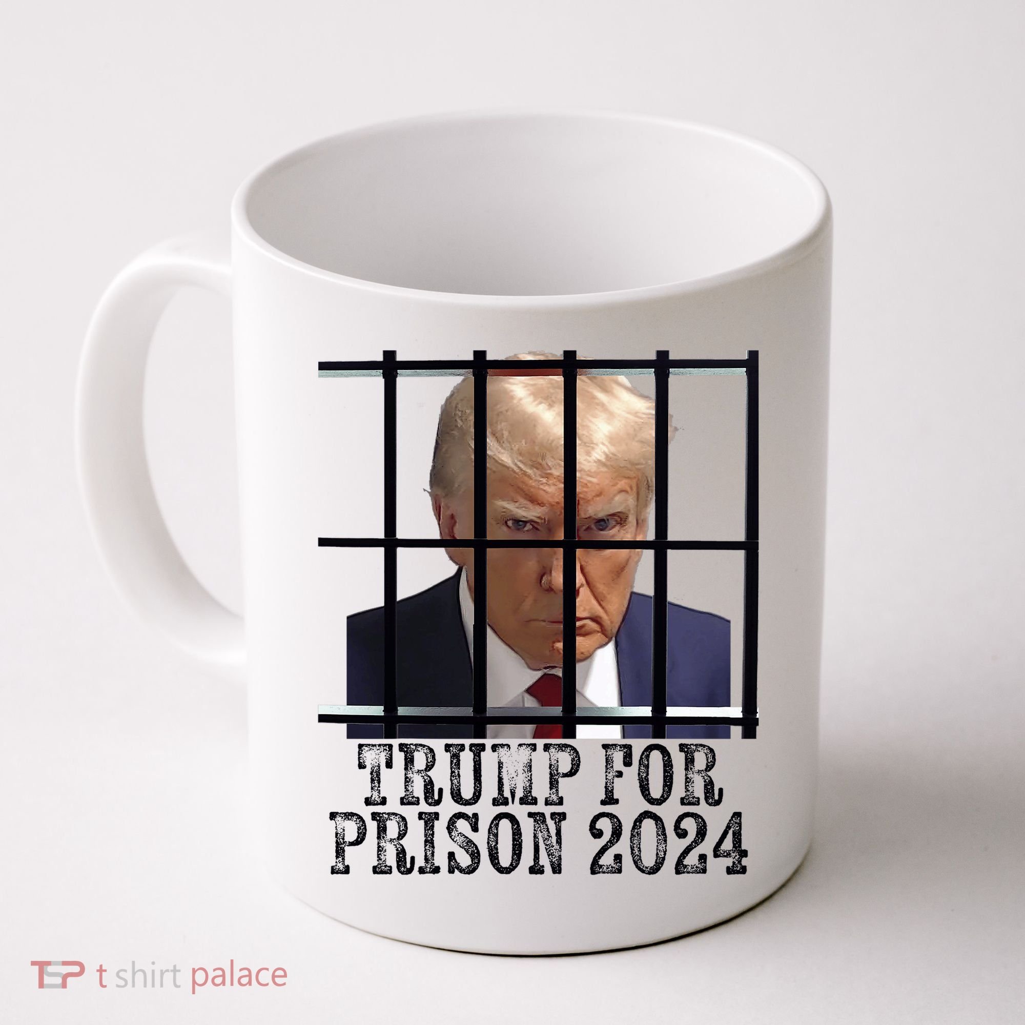 Trump For Prison 2024 Mugshot Election Parody Behind Bars Coffee Mug