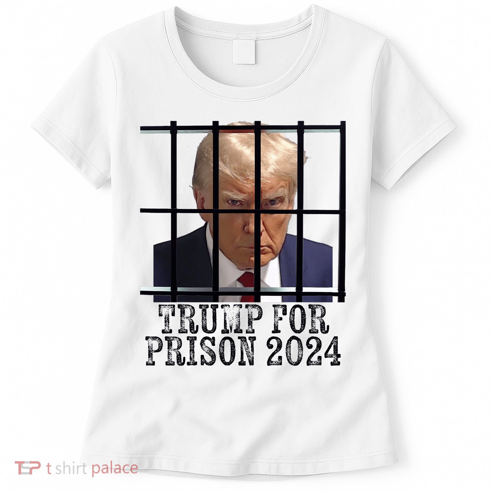 Trump For Prison 2024 Mugshot Election Parody Behind Bars Women's T-Shirt