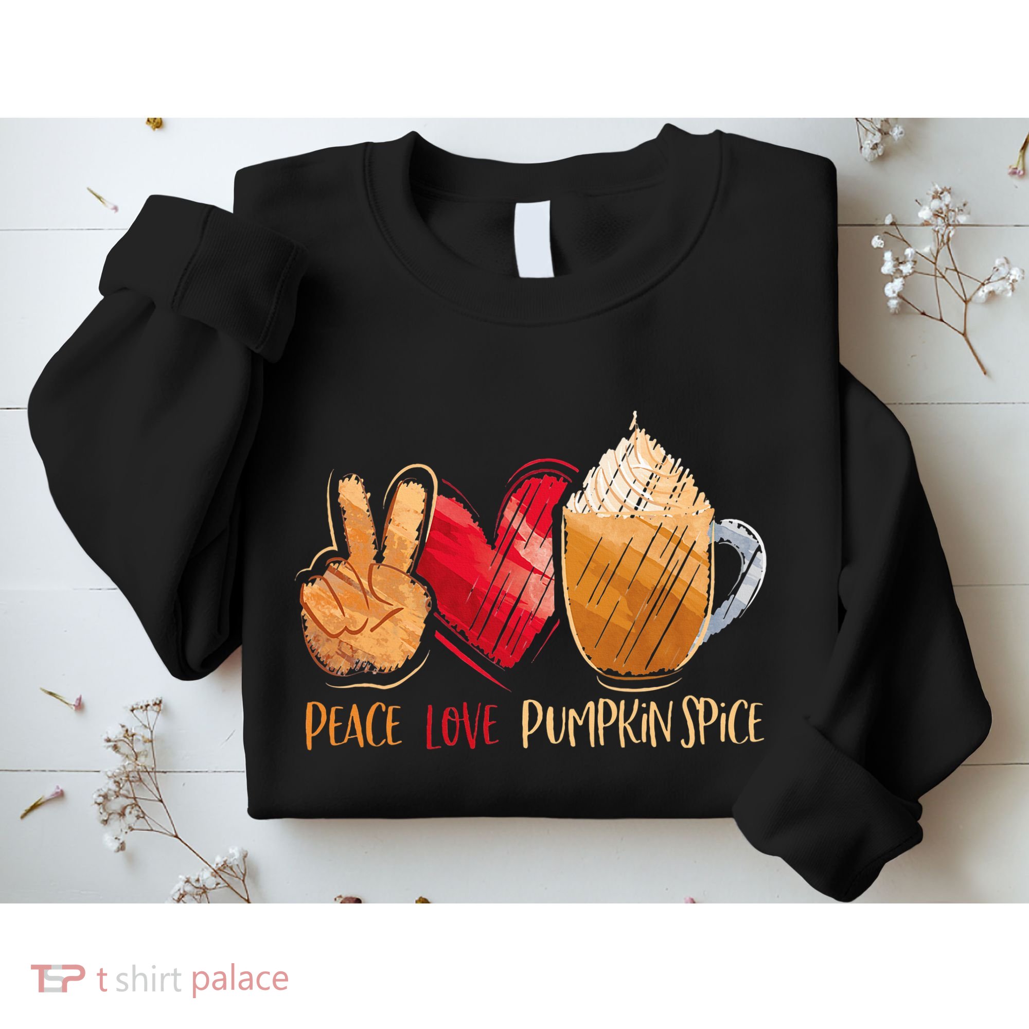 Thanksgiving Fall Peace Love Pumpkin Spice Sweatshirt