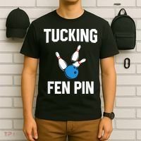 Tucking Fen Pin Funny Bowling T-Shirt thumb 6