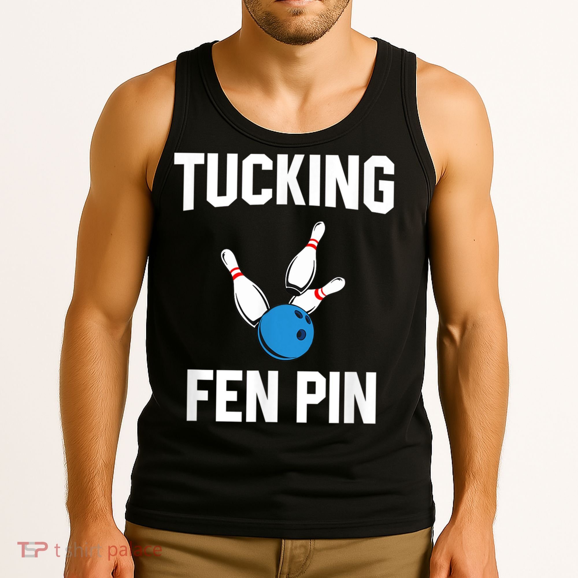 Tucking Fen Pin Funny Bowling Tank Top
