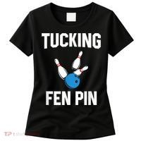 Tucking Fen Pin Funny Bowling Women's T-Shirt thumb 0