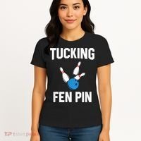 Tucking Fen Pin Funny Bowling Women's T-Shirt thumb 4
